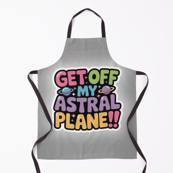 Item preview,  Get off My Astral Plane!!  designed and sold by CleverCulture.