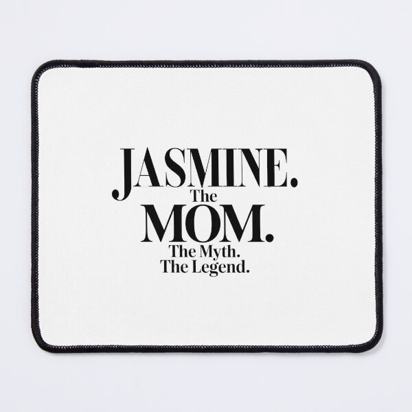 Item preview, Jasmine The Mom The Myth The Legend Jasmine Name - Funny Mom Quote designed and sold by Oussinc.