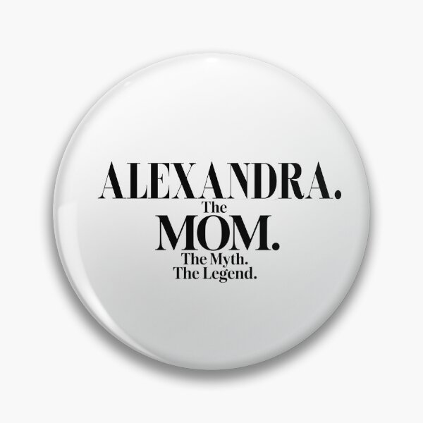 Item preview, Alexandra The Mom The Myth The Legend Alexandra Name - Funny Mom Quote designed and sold by Oussinc.