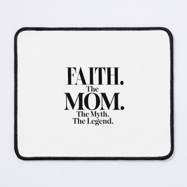 Item preview, Faith The Mom The Myth The Legend Faith Name - Funny Mom Quote designed and sold by Oussinc.