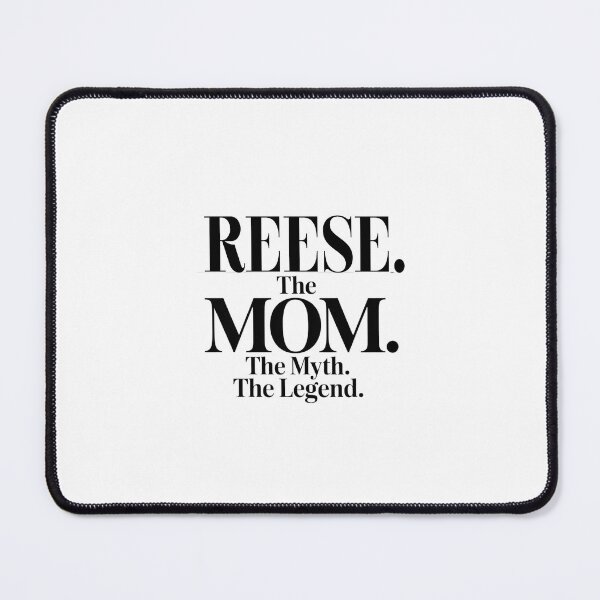 Item preview, Reese The Mom The Myth The Legend Reese Name - Funny Mom Quote designed and sold by Oussinc.