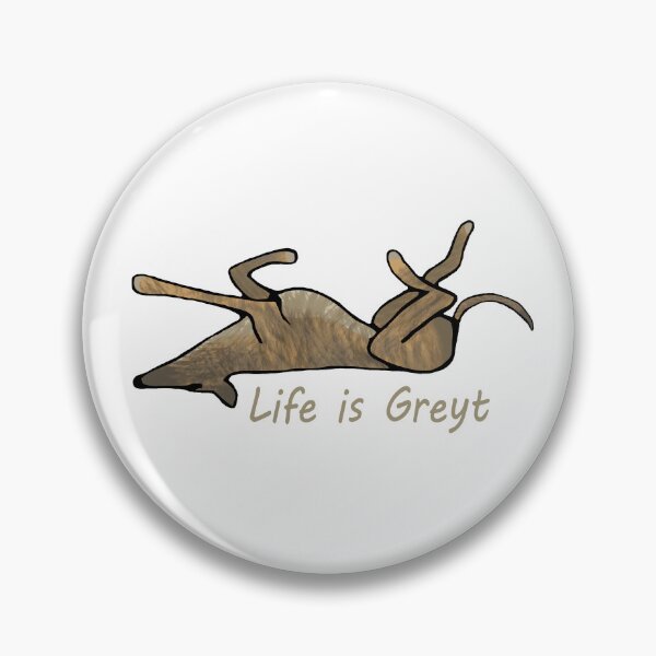 Item preview, Life is Greyt - Fawn Brindle Roaching designed and sold by aowam.
