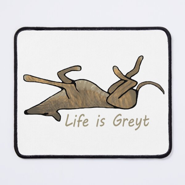 Item preview, Life is Greyt - Fawn Brindle Roaching designed and sold by aowam.