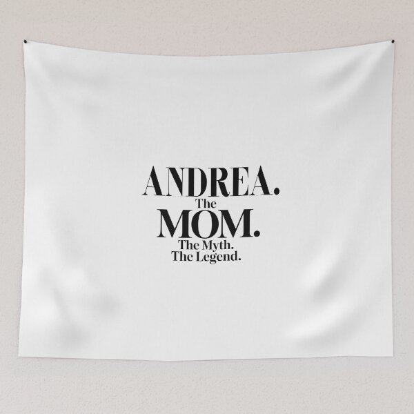 Item preview, Andrea The Mom The Myth The Legend Andrea Name - Funny Mom Quote designed and sold by Oussinc.