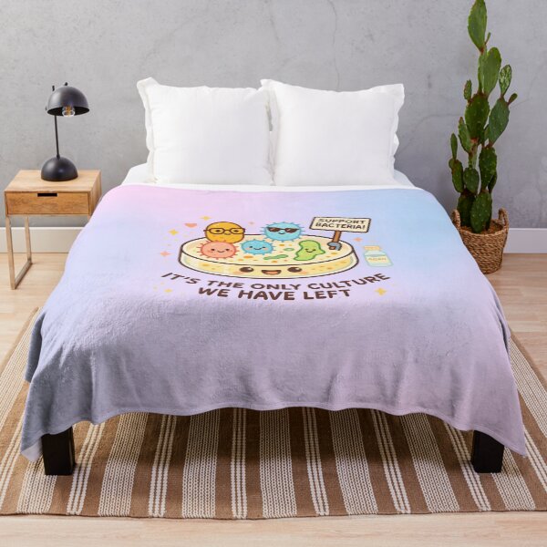 Item preview, Support Bacteria – It’s the Only Culture We Have Left designed and sold by daintyriot.