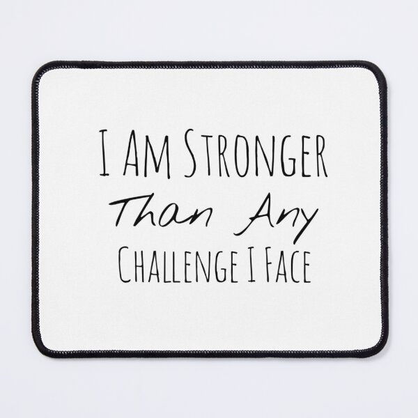 Item preview, I Am Stronger Than Any Challenge I Face – Strength Affirmation designed and sold by Camila  Ardila.