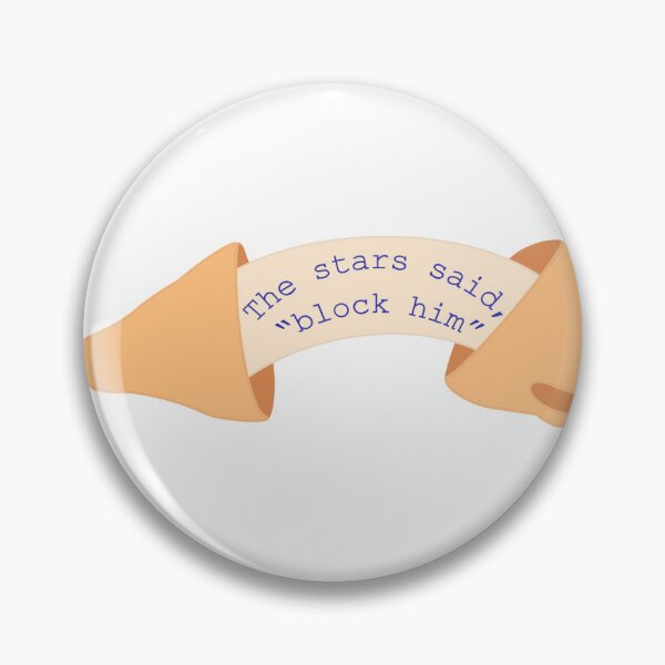 Item preview, "The Stars Said 'Block Him'" | Fortune Cookie Quote designed and sold by J-designing01.