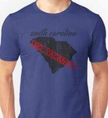 SOUTH CAROLINA - NO VACANCY - HUMOROUS SOUTH CAROLINA STATE DISTRESSED DESIGN Unisex T-Shirt