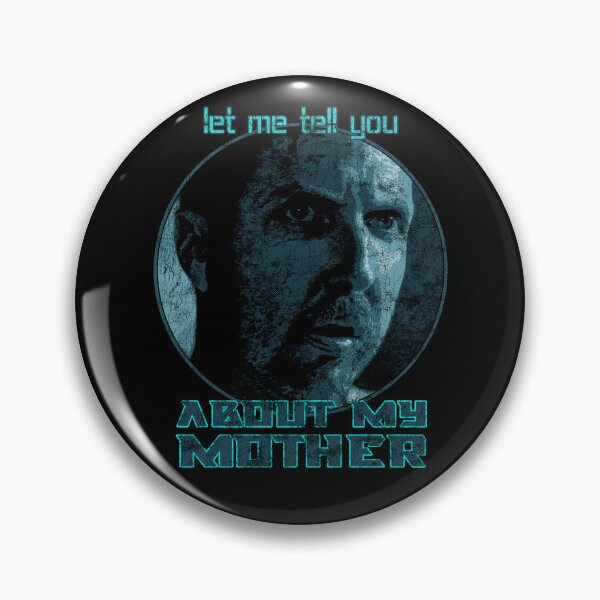 Item preview, Blade Runner Leon Kowalski Let Me Tell You About My Mother distressed designed and sold by Power Up Prints.