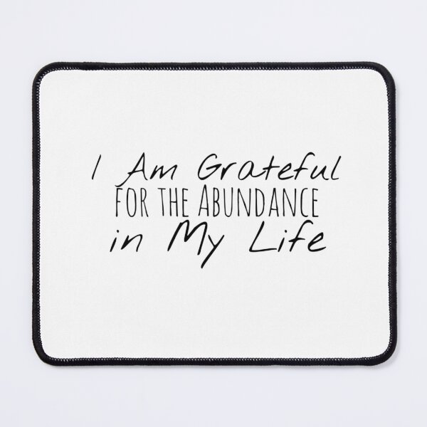 Item preview, I Am Grateful for the Abundance in My Life – Gratitude Affirmation designed and sold by Camila Ardila.