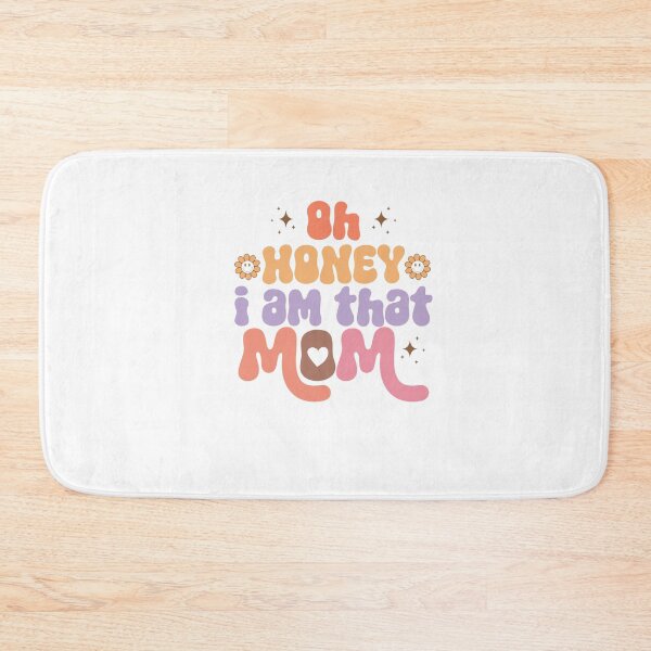 Item preview, oh honey i am that mom designed and sold by artcultreone.