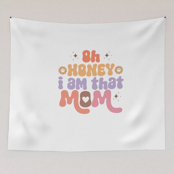 Item preview, oh honey i am that mom designed and sold by artcultreone.