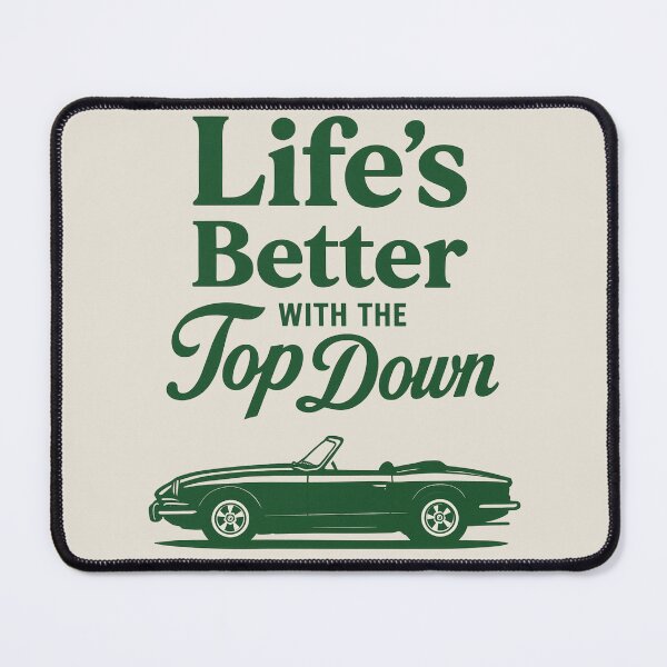 Item preview, Life’s Better with the Top Down – Classic Convertible Car Design designed and sold by Piralez.