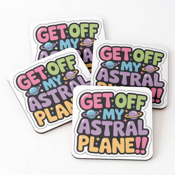 Item preview,  Get off My Astral Plane!!  designed and sold by CleverCulture.