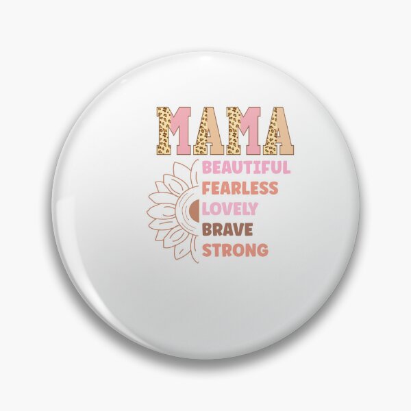 Item preview, Mama Beutiful fearless lovely brave strong designed and sold by artcultreone.