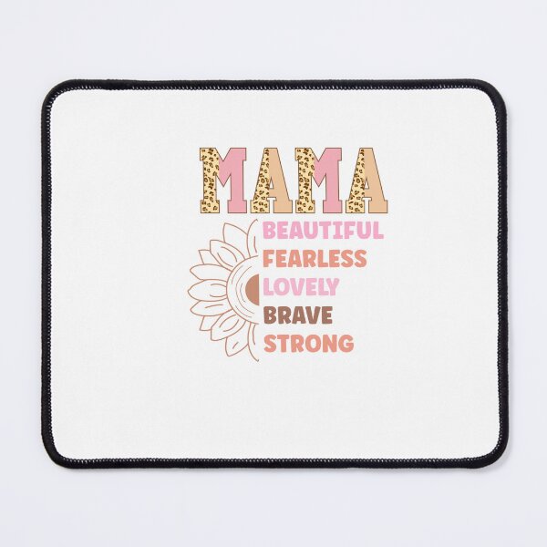 Item preview, Mama Beutiful fearless lovely brave strong designed and sold by artcultreone.