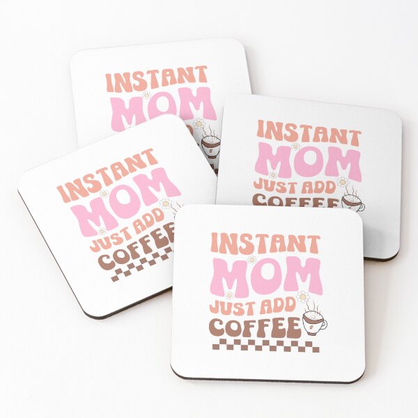 Item preview, retro instant mom just add coffee designed and sold by artcultreone.