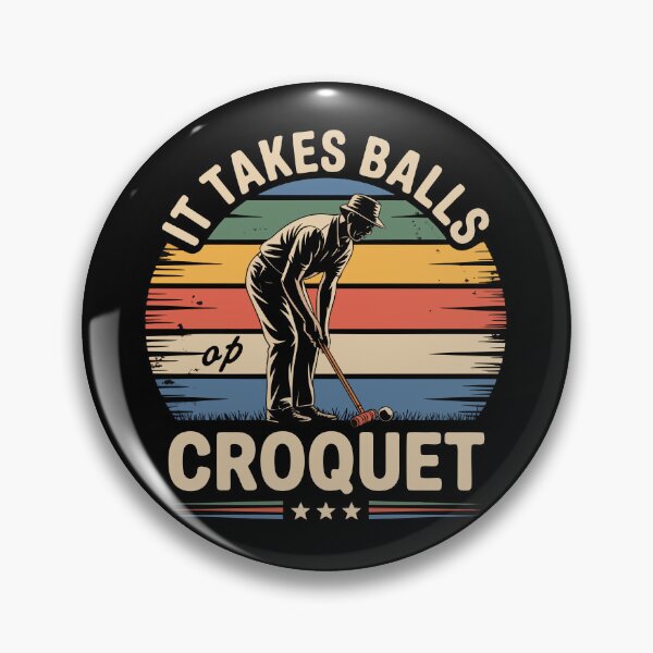 Item preview, Funny Retro Croquet Shirt – “It Takes Balls to Play Croquet” Vintage Design designed and sold by VividOrganica.