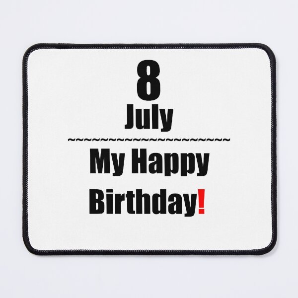 Item preview, 8 July Birthday designed and sold by ariksworld.