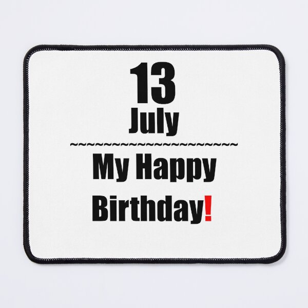 Item preview, 13 July Birthday designed and sold by ariksworld.