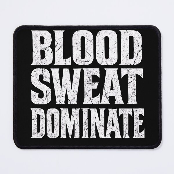 Item preview, Blood, sweat, dominance – your fitness motto designed and sold by Unikat.SE.