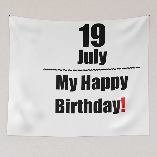 Item preview, 19 July Birthday designed and sold by ariksworld.