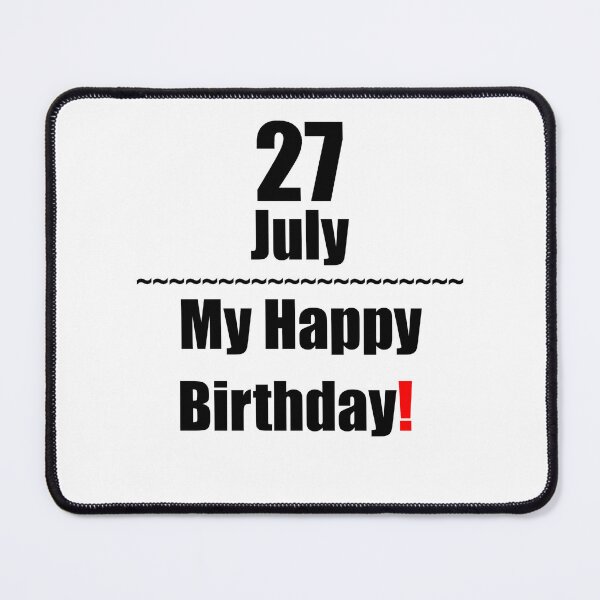 Item preview, 27 July Birthday designed and sold by ariksworld.