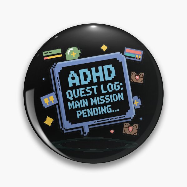 Item preview, ADHD Quest log, Main mission pending, funny side quest ADHD gaming  designed and sold by NoetherSym.