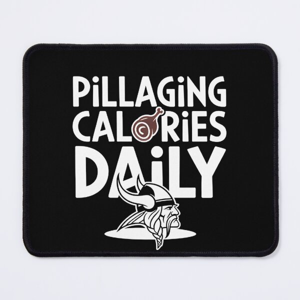 Item preview, Pillaging Calories Daily designed and sold by SignumShop.