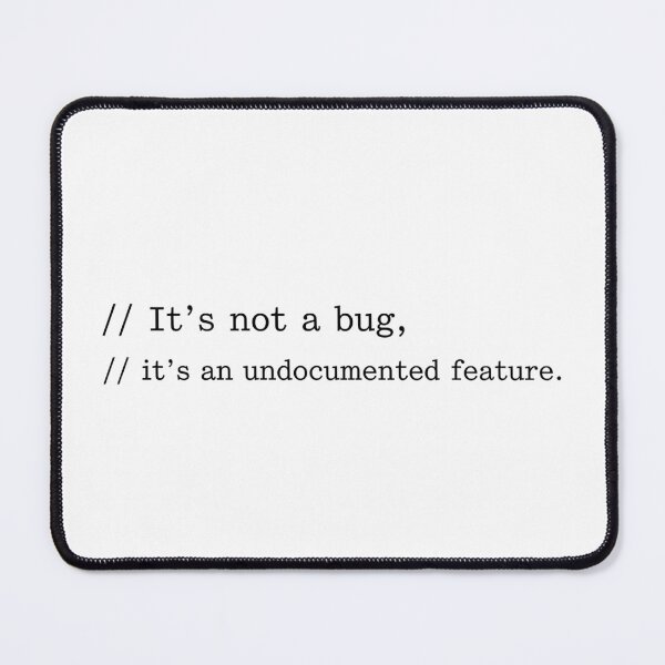 Item preview, It's Not A Bug It's A Feature T-Shirt - Funny Programmer & Hacker Gift designed and sold by Pingi-shop.