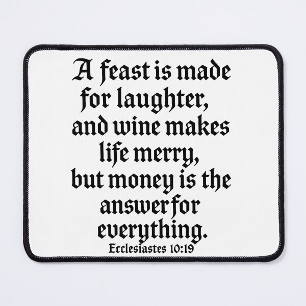Item preview, Ecclesiastes 10:19 Verse designed and sold by JayVisionz.
