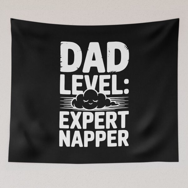 Item preview, Dad Level Expert Napper designed and sold by Frank Ring.