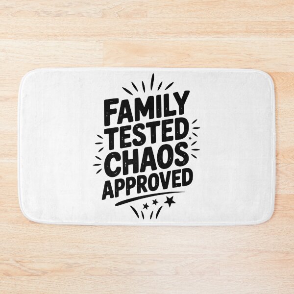 Item preview, Family Tested Chaos Approved designed and sold by Frank Ring.