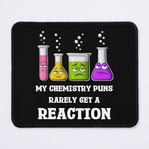 Item preview, My Chemistry Puns Rarely Get Reaction designed and sold by underheaven.