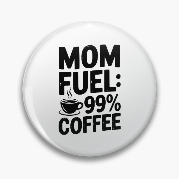 Item preview, Mom Fuel: 99% Coffee designed and sold by Frank Ring.
