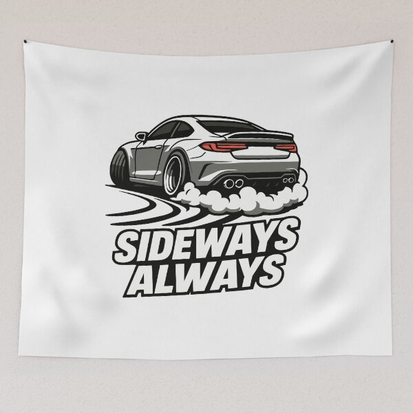 Item preview, Sideways Always Drift Car designed and sold by SnappyPNG.