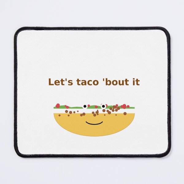 Item preview, Let's Taco 'Bout It designed and sold by LevelUpLab.