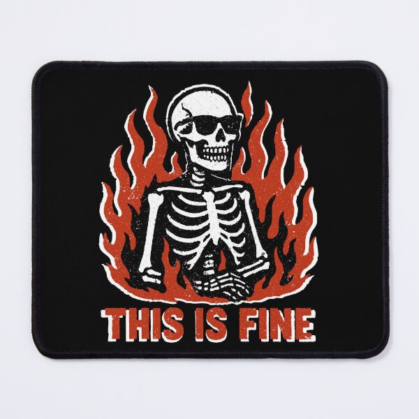 Item preview, This Is Fine Skeleton designed and sold by Dazzlement.