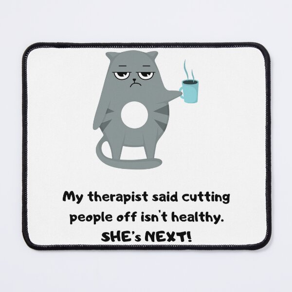 Item preview, My therapist said…. designed and sold by WittyAdult.