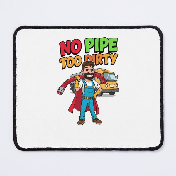 Item preview, No Pipe Too Dirty – Funny Septic Worker Cartoon designed and sold by Purdiole-art.