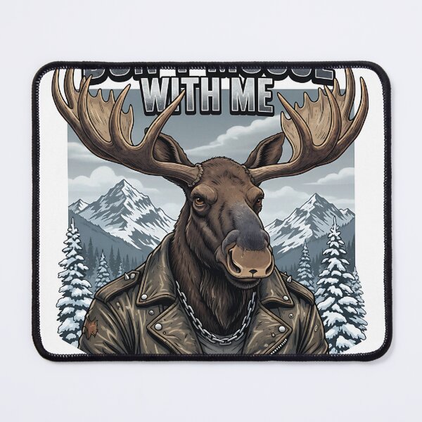 Item preview, Don't Moose With Me designed and sold by LTStudioArts.