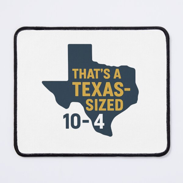 Item preview, Texas Sized 10-4 designed and sold by Coffee & Chaos Co..
