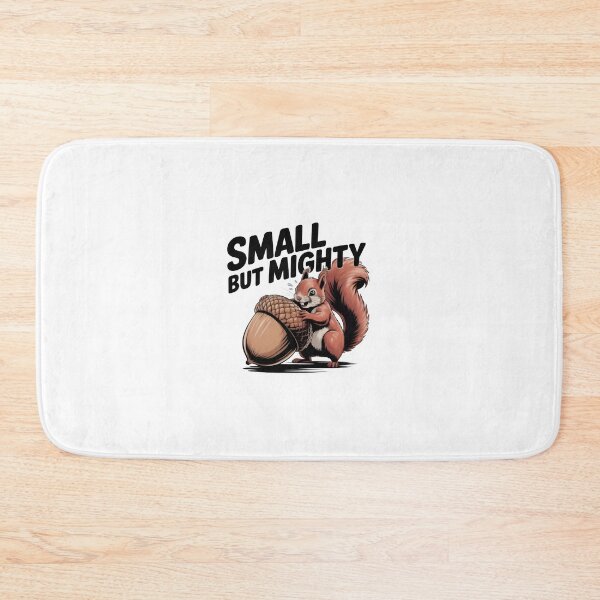 Item preview, "Small But Mighty" Funny Squirrel designed and sold by MemGraphicss.