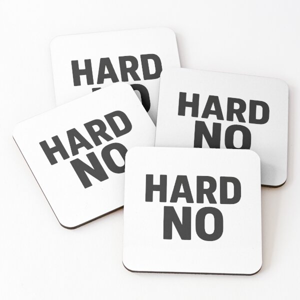 Item preview, Hard No designed and sold by Coffee & Chaos Co..