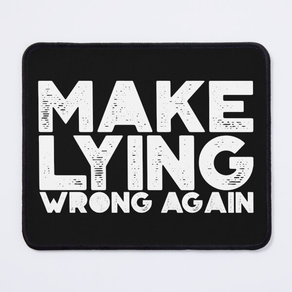 Item preview, Make Lying Wrong Again designed and sold by Newskyline.