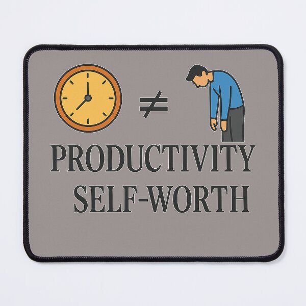 Item preview, Productivity ≠ Self-worth designed and sold by ChernivtsiSkoda.