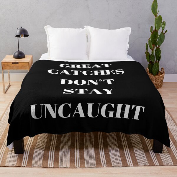 Item preview, Great Catches Don't Stay UnCaught - Funny Witty Humor designed and sold by signshirtz.