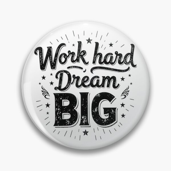 Item preview, Work Hard Dream BIG designed and sold by Lyneora.