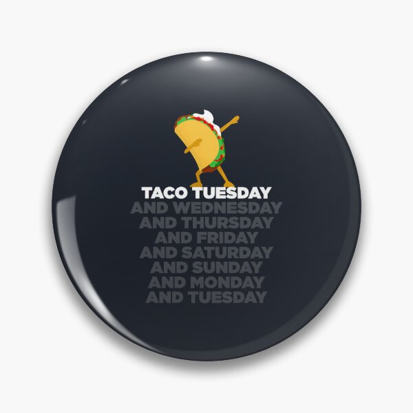 Item preview, Taco Tuesday (and Every Day) designed and sold by Meant for Very Few.