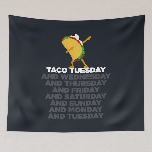 Item preview, Taco Tuesday (and Every Day) designed and sold by Meant for Very Few.